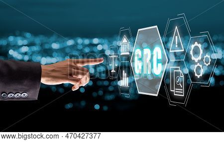 Grc, Governance Risk And Compliance Concept, Business Hand Touching Governance Risk And Compliance I