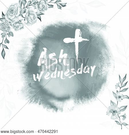Ash Wednesday. Christian Religious Holiday. Grunge Cross On Gray Abstract Background. Flat Vector Mo