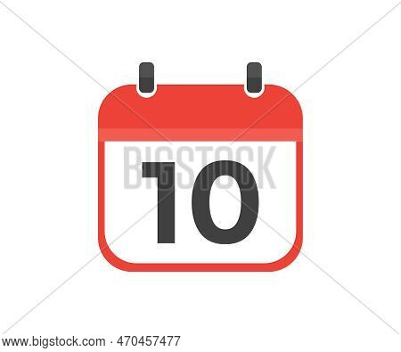 Simple Calendar With Date 10 Day Ten Logo Design. Calendar Icon Flat Day 10. Reminder Symbol. Event 