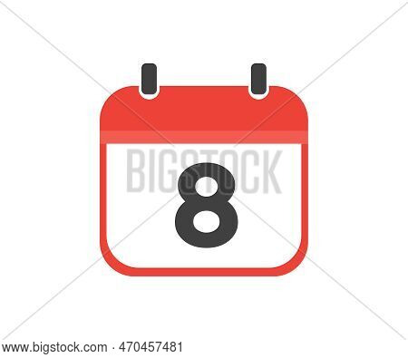 Simple Calendar With Date 8, Day Eight Logo Design. Calendar Icon Flat Day 8. Reminder Symbol. Event