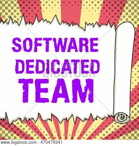 Text Sign Showing Software Dedicated Team. Business Idea People Responcible For Modification Of Soft