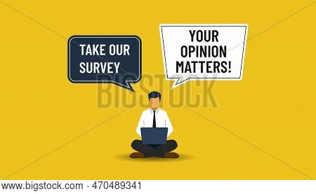 Your Opinion Matters Symbol, Customer Feedback Or Survey Sign, Customer Gives Comment And Experience