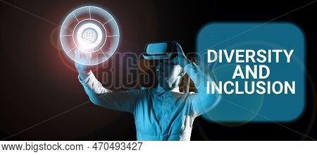 Text Sign Showing Diversity And Inclusion. Business Idea Range Human Difference Includes Race Ethnic