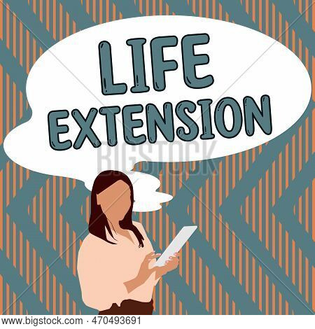 Conceptual Caption Life Extension. Business Overview Able To Continue Working For Longer Than Others