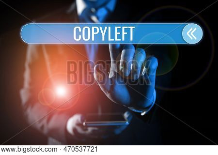 Conceptual Caption Copyleft. Word For The Right To Freely Use, Modify, Copy, And Share Software, Wor