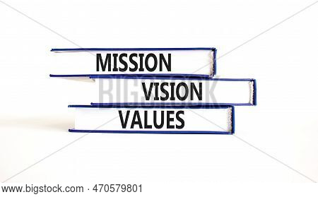 Mission Vision Values Symbol. Concept Words Mission Vision Values On Books On A Beautiful White Tabl