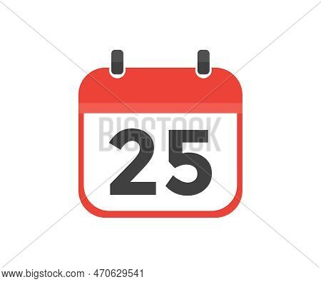 Simple Calendar With Date 25 Day Twenty Five Logo Design. Calendar Icon Flat Day 25. Reminder Symbol