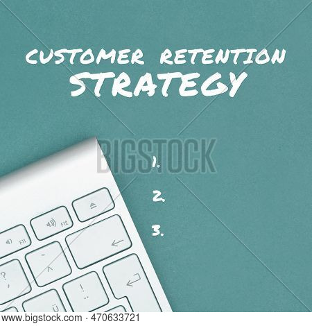 Handwriting Text Customer Retention Strategy. Business Showcase Activities Companies Take To Reduce 