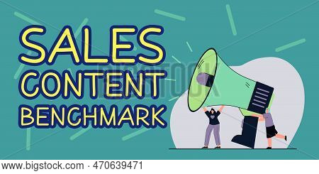 Text Showing Inspiration Sales Content Benchmark. Word Written On Manage Their Team By Analyzing Met