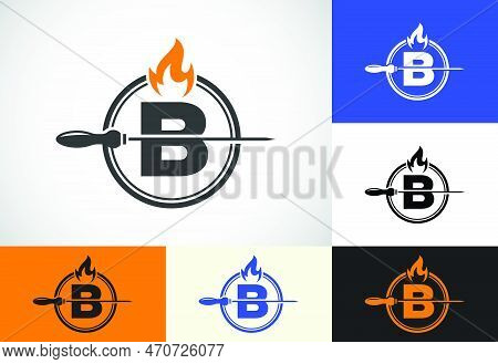 Initial B Letter Alphabet With A Skewer And Fire Flame. Logo Design For Barbecue, Seekh Kebab, Etc.