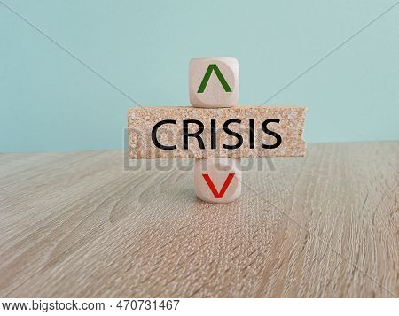 Crisis Level Symbol. A Wooden Cube With Up Icon. Brick Block With The Concept Word Crisis. Beautiful