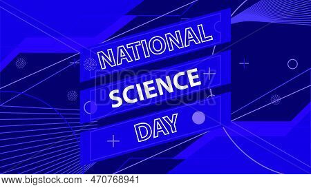 National Science Day Banner Vector Design Celebrated On February Every Year. Background Illustration