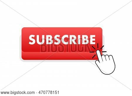 Subscribe Button. Blogging, Promotion. Social Media Concept. Streaming Video. Vector Stock Illustrat
