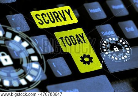 Writing Displaying Text Scurvy. Conceptual Photo Disease Caused By A Lack Of Vitamin C Vile Person