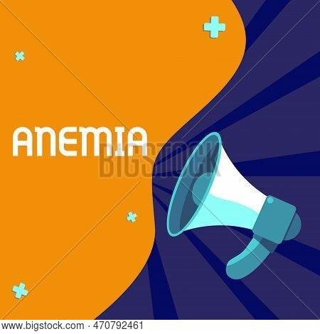 Writing Displaying Text Anemia. Business Overview Condition Where There Deficiency Of Red Cells Of H