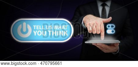 Text Showing Inspiration Tell Us What You Think. Business Overview Express Your Emotions And Thought