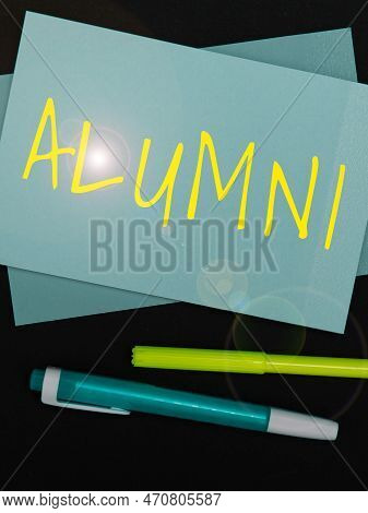 Writing Displaying Text Alumni. Business Idea Former Pupil Or Student Especially Male One Of Particu