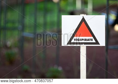 Triangular Sign Outside A School For The Vigipirate Plan, The France's National Security Alert Syste