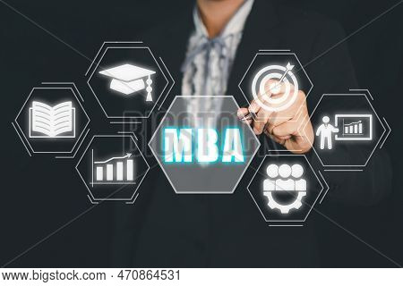 Mba, Master Of Business Administration Education Concept, Business Person Hand Pointing Master Of Bu