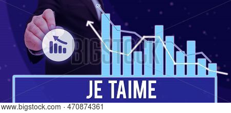 Conceptual Display Je Taime. Internet Concept Expressing I Love You Words In French