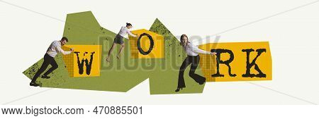 Work. Contemporary Art Collage. Motivated, Ambitious Employees Working, Reacing Professional Success