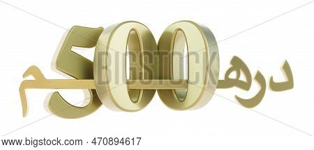 Five Hundred Dirahms, United Arab Emirates Dirham, Moroccan Dirham, 500 Dh