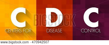 Cdc - Centers For Disease Control Acronym, Text Concept For Presentations And Reports