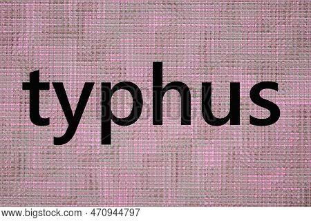 Black Word Typhus Lettering Illustration On Brown Background