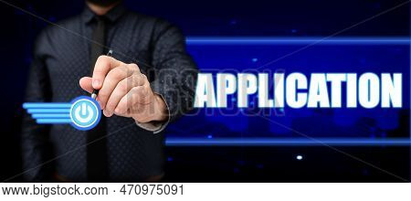 Sign Displaying Application. Concept Meaning An Order For Something Formal And Usually Written Form