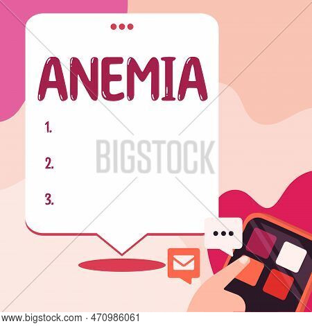 Handwriting Text Anemia. Business Showcase Condition Where There Deficiency Of Red Cells Of Haemoglo