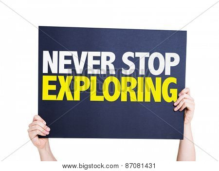 Never Stop Exploring card isolated on white