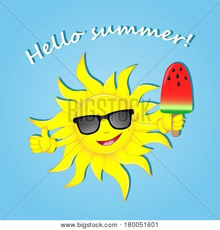 Hello summer. Happy summer. Vector illustration. The image of the sun in glasses with ice cream. Vector illustration of cool cartoon happy summer sun in sunglasses.