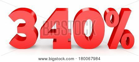 Three Hundred And Forty Percent. 340 %. 3D Illustration.