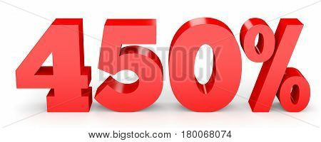 Four Hundred And Fifty  Percent. 450 %. 3D Illustration.