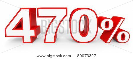 Four Hundred And Seventy Percent. 470 %. 3D Illustration.
