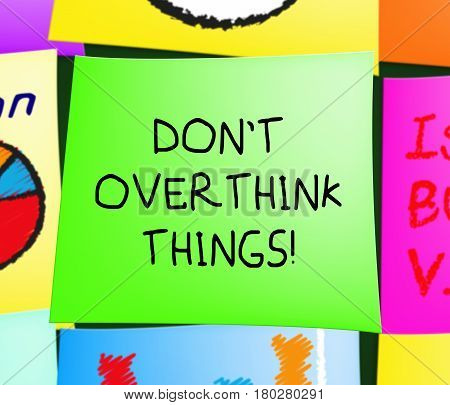 Don't Overthink Things Displays Too Much 3D Illustration
