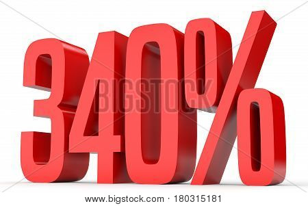 Three Hundred And Forty Percent. 340 %. 3D Illustration.