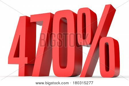 Four Hundred And Seventy Percent. 470 %. 3D Illustration.