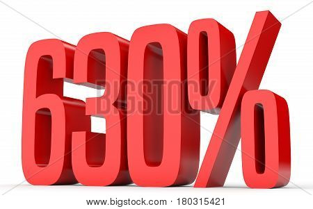Six Hundred And Thirty Percent. 630 %. 3D Illustration.