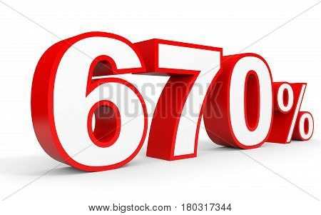 Six Hundred And Seventy Percent. 670 %. 3D Illustration.