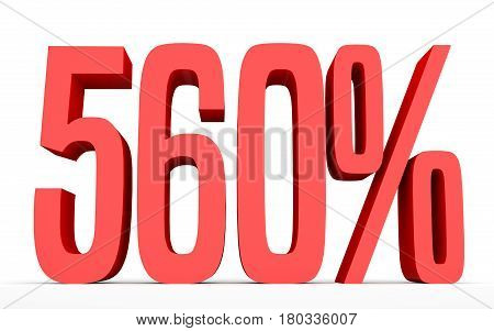 Five Hundred And Sixty Percent. 560 %. 3D Illustration.
