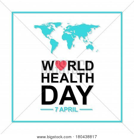 World Health Day Flat Greeting Card Or Background.