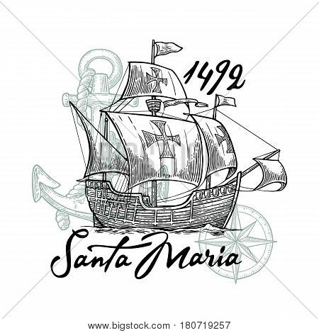 Sailing ship floating on the sea waves. Caravel Santa Maria. Compass rose and Hand drawn design element. Vintage black vector engraving illustration for poster Day Columbus