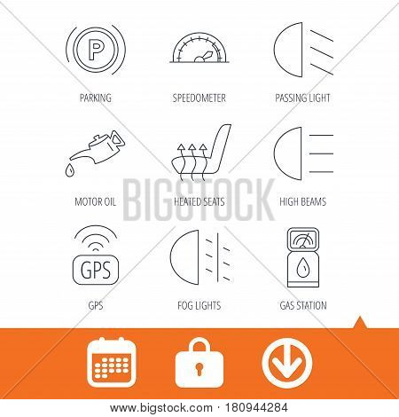 Motor oil, passing fog lights and gps icons. Speedometer, parking and gas station linear signs. Heated seats icon. Download arrow, locker and calendar web icons. Vector