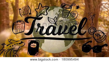 Digital composite of Travel graphic and 3D earth with forest background