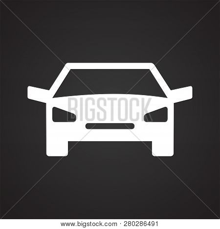 Automobile Icon On Black Background For Graphic And Web Design, Modern Simple Vector Sign. Internet 
