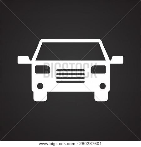 Automobile Icon On Black Background For Graphic And Web Design, Modern Simple Vector Sign. Internet 