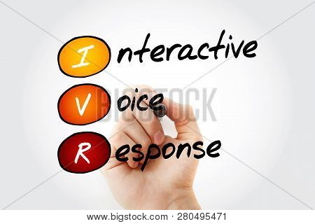 Ivr - Interactive Voice Response Acronym, Concept With Marker