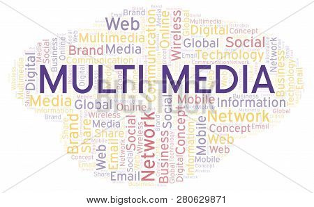 Multi Media Word Cloud. Word Cloud Made With Text Only.