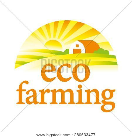 Organic Farming Illustration. Farm House, Field And Sun. Logo Template.